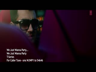 We Just Wanna Party Dr. Zeus,Nyvaan Video Song