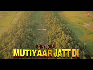 Mutiyaar Jatt Di video