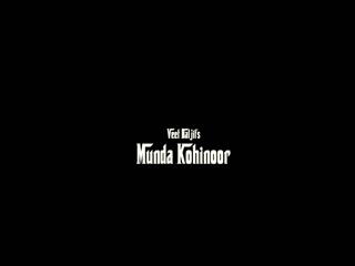 Munda Kohinoor video