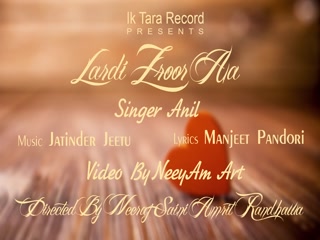 Lardi Zroor Aa Anil Video Song