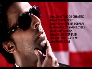 Chatting Or Cheating Balvir Boparai Video Song