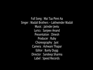 Main Taa Peeni Aaa Wadaali Brothers Video Song