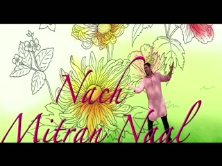 Nach Mittran Naal K S Makhan Video Song