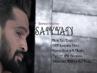 Saaiyaan Gurpreet Chattha Video Song