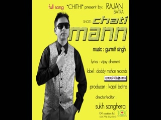 Chitthi Chati Mann Video Song