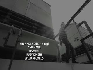 Zindgi Bhupinder Gill Video Song