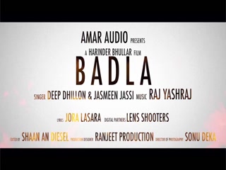 Badla Deep Dhillon,Jaismeen Jassi Video Song