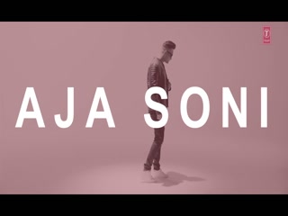 Aja Soni Raxstar Video Song
