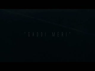 Gaddi Meri Video Song ethumb-003.jpg