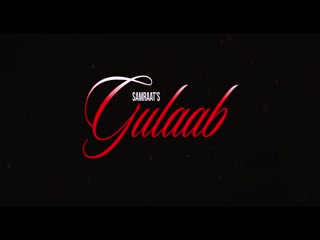 Gulaab SamraatSong Download