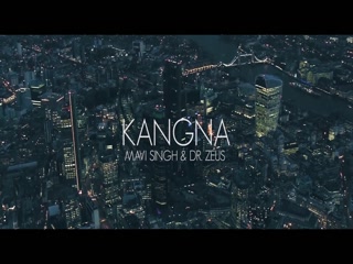 Kangna Mavi Singh,Dr Zeus Video Song