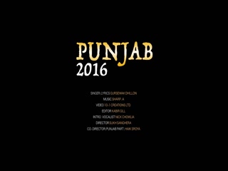 Punjab 2016 Gursewak Dhillon Video Song