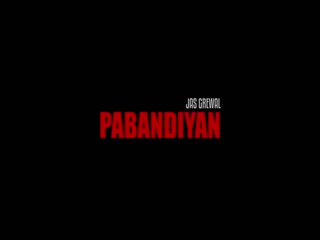Pabandiyan Jas Grewal Video Song