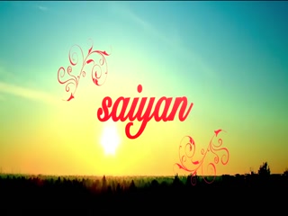 Saiyan Arvinder Raina Video Song