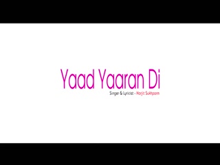 Yaad Yaaran Di Harjit SukhparmSong Download